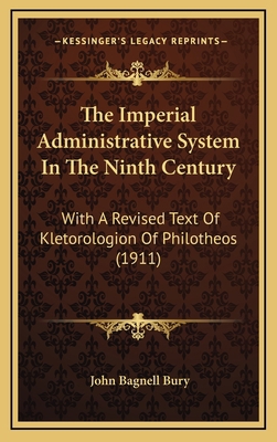 The Imperial Administrative System In The Ninth... 116425233X Book Cover