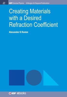 Creating Materials with a Desired Refraction Co... 168174709X Book Cover