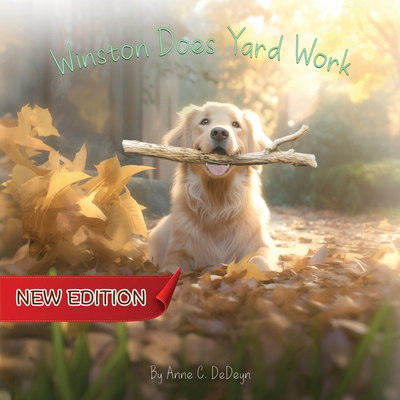 Winston Does Yard Work (New Edition) B0GR293KLR Book Cover