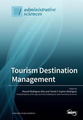 Tourism Destination Management 3039214713 Book Cover