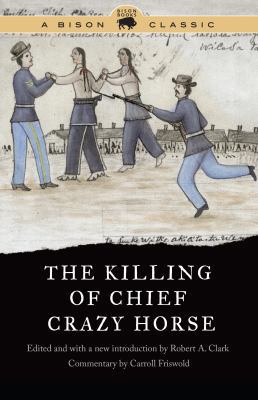 The Killing of Chief Crazy Horse 1496200578 Book Cover