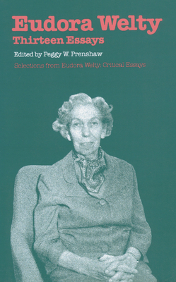 Eudora Welty: Thirteen Essays 1604733969 Book Cover