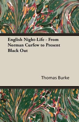 English Night-Life - From Norman Curfew to Pres... 1473315417 Book Cover