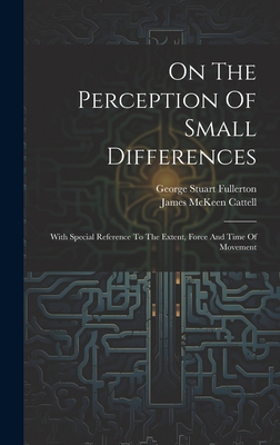 On The Perception Of Small Differences: With Sp... 1020571993 Book Cover