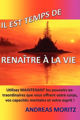 Il est temps de renaître à la vie [French] 0984595406 Book Cover
