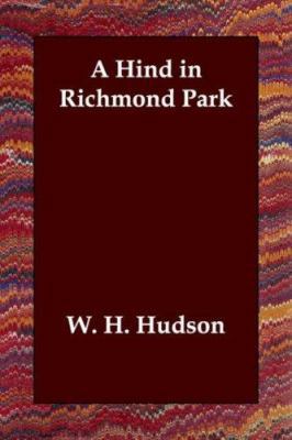 A Hind in Richmond Park 1406830496 Book Cover