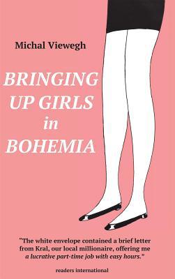 Bringing Up Girls in Bohemia 1887378049 Book Cover