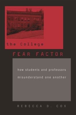 College Fear Factor: How Students and Professor... B007D3B1WI Book Cover