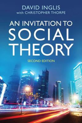 An Invitation to Social Theory 1509506403 Book Cover