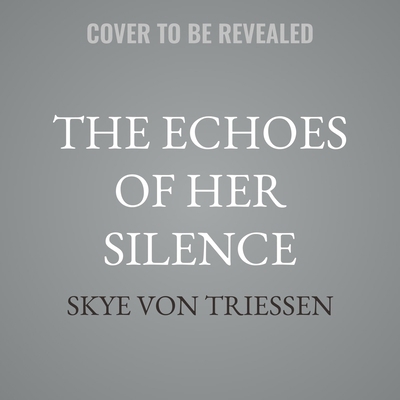 The Echoes of Her Silence B0G8DY5T1D Book Cover