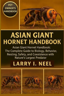Asian Giant Hornet Handbook: Asian Giant Hornet... B0FZ9CF2NC Book Cover