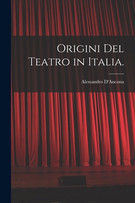 Origini Del Teatro in Italia. [Italian] 1018305521 Book Cover
