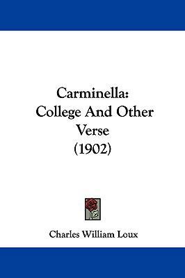 Carminella: College and Other Verse (1902) 1161869271 Book Cover