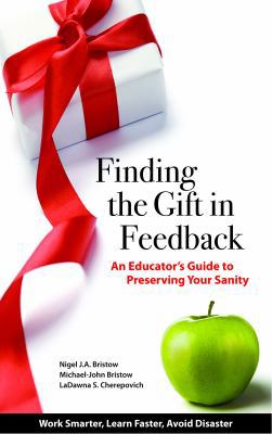 Finding the Gift in Feedback - An Educator's Gu... 173346400X Book Cover