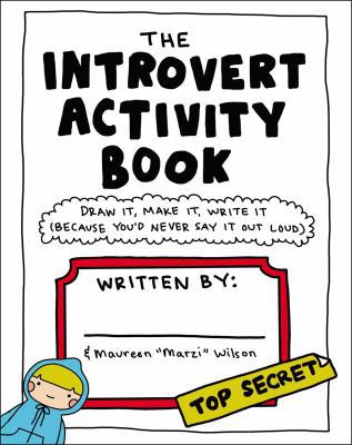 The Introvert Activity Book: Draw It, Make It, ... 1507205716 Book Cover