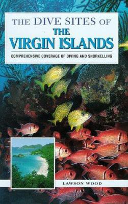 The Dive Sites of the Virgin Islands (Dive Site... 1859740421 Book Cover