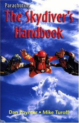 Parachuting: The Skydiver's Handbook 1568600879 Book Cover
