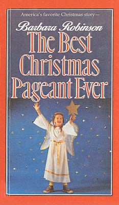 Best Christmas Pageant Ever 0812431146 Book Cover