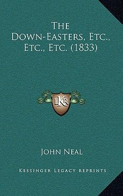 The Down-Easters, Etc., Etc., Etc. (1833) 1164272861 Book Cover