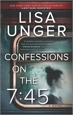 Confessions on the 7:45: A Novel 0778333892 Book Cover