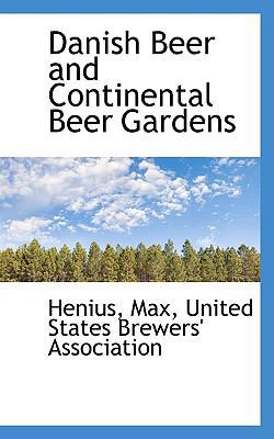Danish Beer and Continental Beer Gardens 1110348967 Book Cover