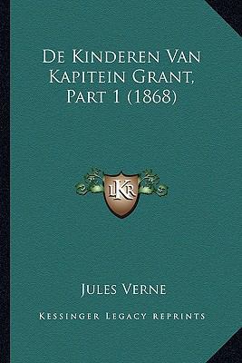 De Kinderen Van Kapitein Grant, Part 1 (1868) [Chinese] 1166806685 Book Cover