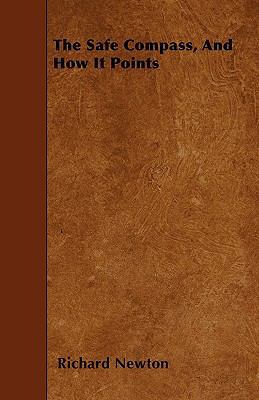 The Safe Compass, And How It Points 1446008908 Book Cover