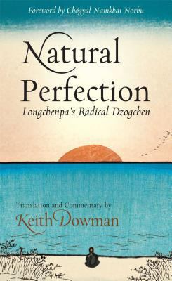 Natural Perfection: Longchenpa's Radical Dzogchen B008YFZCPG Book Cover