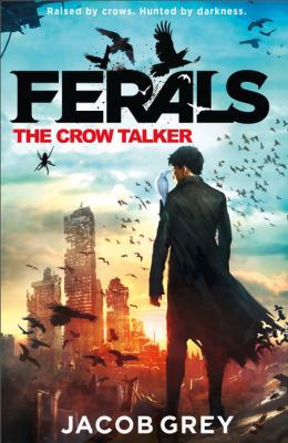 The Crow Talker (Ferals, Book 1) [Polish] 0007578520 Book Cover