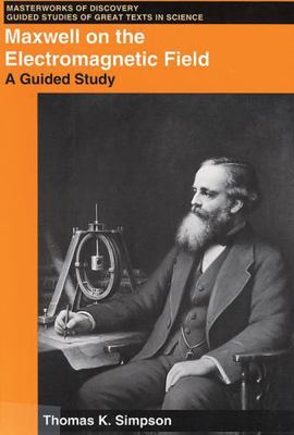 Maxwell on the Electromagnetic Field: A Guided ... 081352363X Book Cover