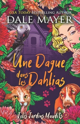 Une Dague dans les Dahlias [French] 1773366254 Book Cover