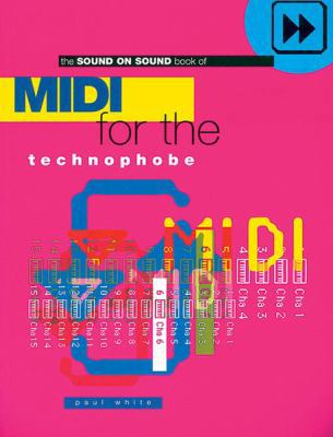 MIDI for the Technophobe (Sound on Sound Series) 1860741932 Book Cover