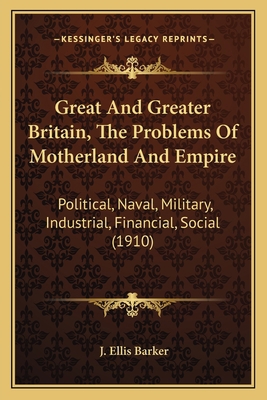 Great And Greater Britain, The Problems Of Moth... 1164661426 Book Cover