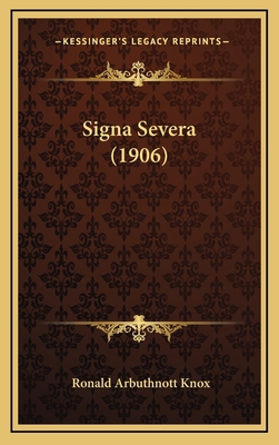 Signa Severa (1906) 1168872324 Book Cover