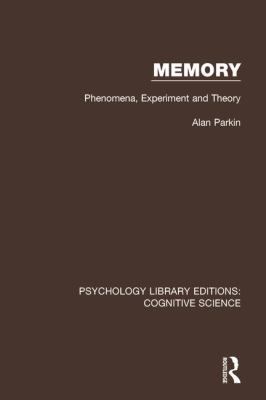 Memory: Phenomena, Experiment and Theory 113863915X Book Cover