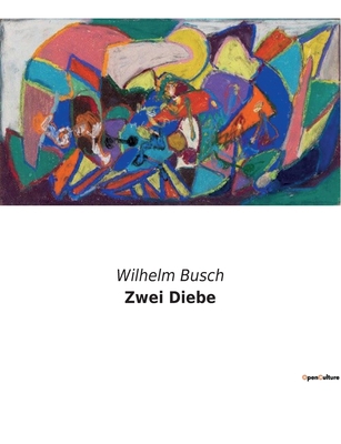 Zwei Diebe: Ein satirischer Blick auf die Strei... [German] B0BX2C377G Book Cover