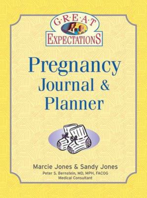 Great Expectations Pregnancy Journal & Planner 1402728247 Book Cover