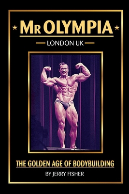 Mr Olympia: London - UK B0D7QB23RK Book Cover