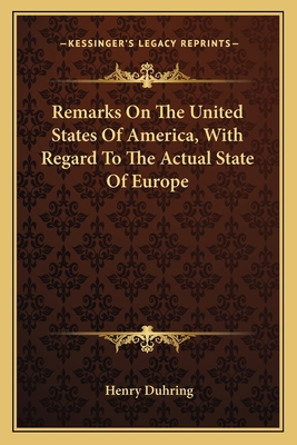 Remarks On The United States Of America, With R... 1163771333 Book Cover