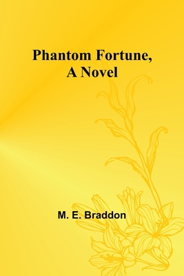 Phantom Fortune, a Novel 9357727736 Book Cover