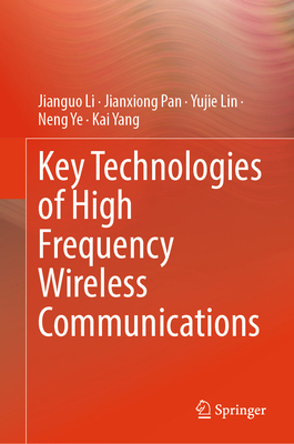 Key Technologies of High Frequency Wireless Com... 9819658934 Book Cover