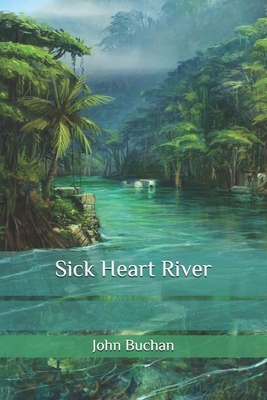 Sick Heart River B086PVRHMK Book Cover