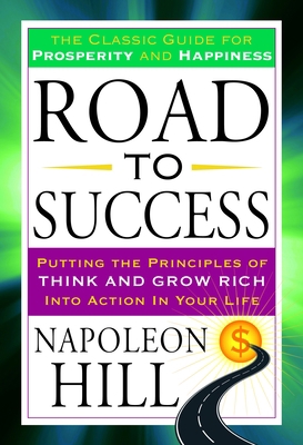 Road to Success: The Classic Guide for Prosperi... 1101983345 Book Cover