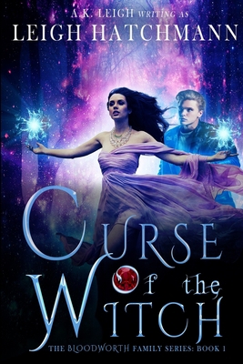 Curse of the Witch: Book 1 in the Bloodworth Fa... 1695722264 Book Cover