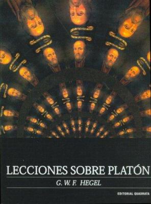 Lecciones Sobre Platon (Spanish Edition) [Spanish] 9871139802 Book Cover