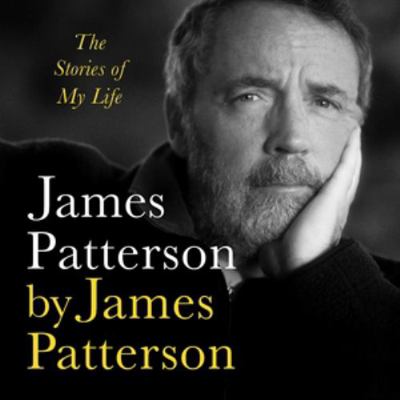 James Patterson by James Patterson: The Stories... 166861541X Book Cover