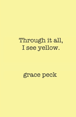 Through it all, I see yellow. Book Cover