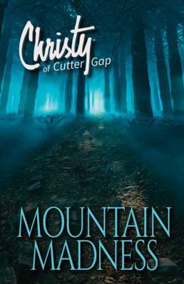 Mountain Madness (Christy of Cutter Gap) 1956233180 Book Cover