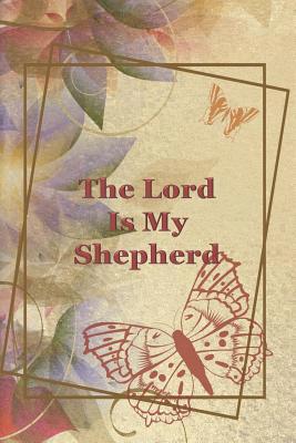The Lord is My Shepherd: Daily To Do List 172871124X Book Cover