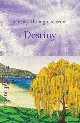 Destiny: Journey Through Eclarona B0DC3TCFSV Book Cover